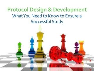 Protocol Design Development What You Need To Know To Ensure A