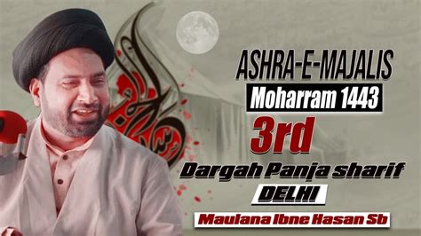 Live Ashra E Majalis S Rd Majlis Khitabat Maulana Ibne Hasan Sb