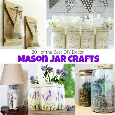 20+ of the Best DIY Decor Mason Jar Crafts