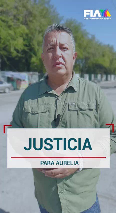 Justiciaparaaurelia Sufrió Abuso Machismo Persecución Y Lo Peor