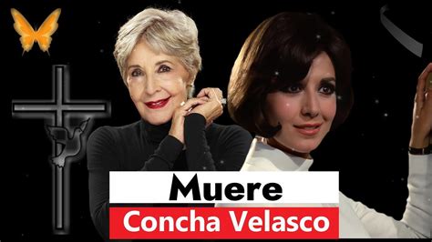 Muere Concha Velasco a los 84 años en Madrid la eterna Chica Ye