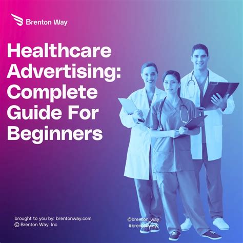 Healthcare Advertising Complete Guide For Beginners Brenton Way