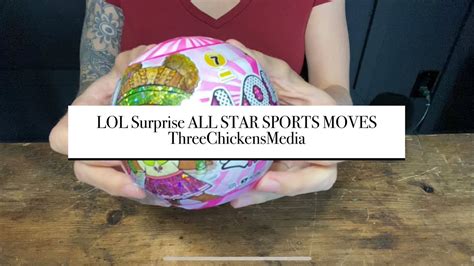 LOL Surprise ALL STAR SPORTS MOVES Unboxing Collectomg Lolsurprise