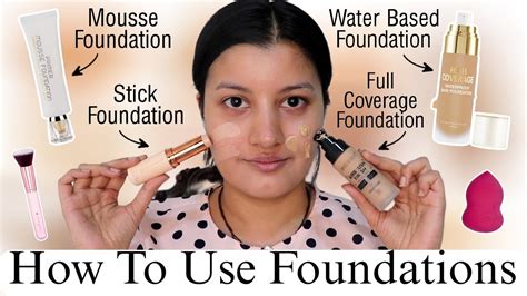 Types Of Foundations And How To Use Them Mousse Full Coverage Stick Water Based Youtube