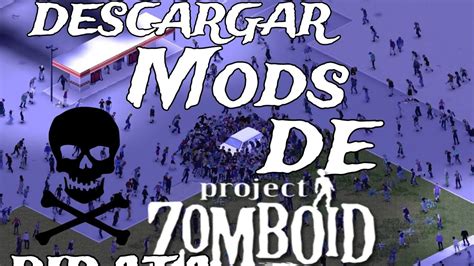 C Mo Descargar Mods Para Project Zomboid Pirata Youtube