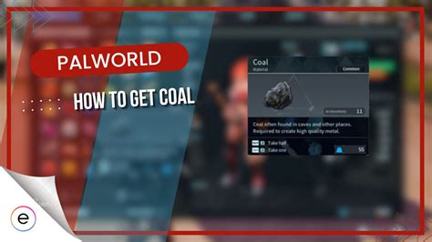 Palworld: How To Get Coal [Location & Farming] - eXputer.com