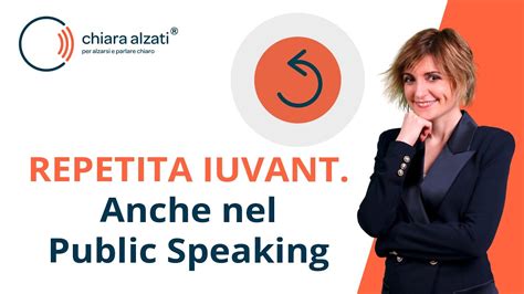 Repetita Iuvant Anche Nel Public Speaking YouTube