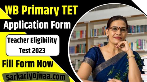 WB Primary TET Application Form 2023 Exam Date Eligibility Criteria