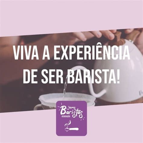 Barista Profissional N Vel Avan Ado Viv Ncia Em Cafeteria Em Belo