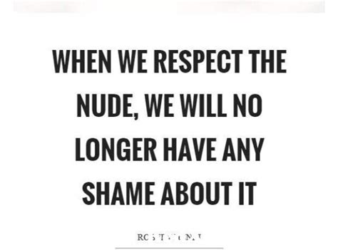 Respect The Nude Nude Nudism Justnudism Naturistblog