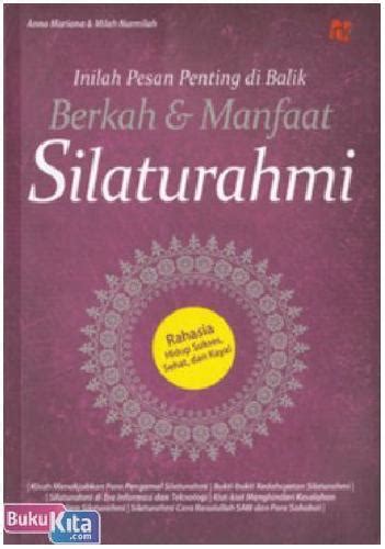 Inilah Pesan Penting Di Balik Berkah And Manfaat Silaturahmi