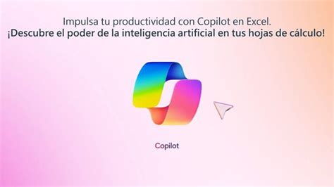 Microsoft Excel y la Revolución de Copilot Blog SITIC