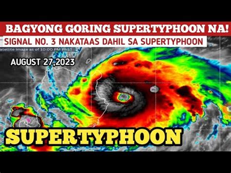 Bagyong Goring Isa Ng Supertyphoon Ramdam Na Sa Ilang Lugar August