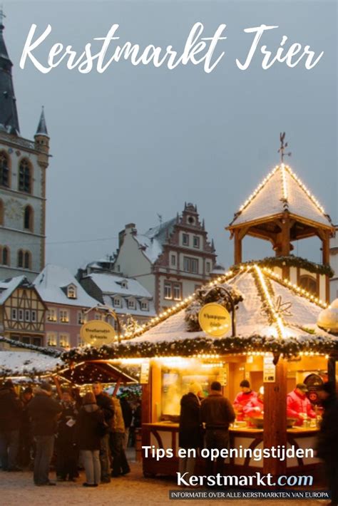 Kerstmarkt Trier Data En Openingstijden 2025