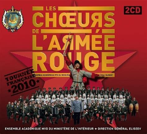 Coeurs De L Armee Rouge Tournee Francaise 2010 Les Coeurs De L Armee