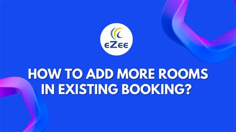 How To Add More Rooms To Existing Booking Using Hotel PMS EZee