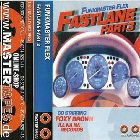 Funkmaster Flex Fast Lane Part 3 Lyrics And Tracklist Genius