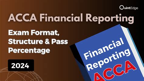 Acca Financial Reporting Exam Format Structure And Pass Percentage