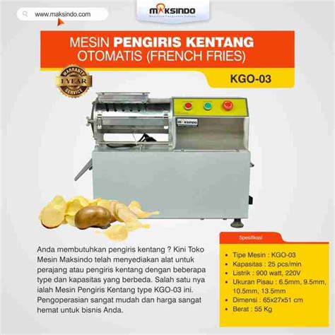 Mesin Pengiris Kentang Otomatis French Fries Maksindo