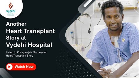 Another Heart Transplant Story At Vydehi Hospital Bangalore Youtube