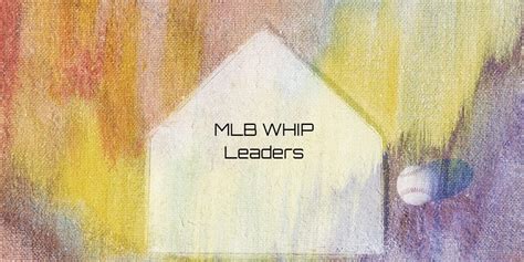 MLB WHIP Leaders 2024? | Team Rankings