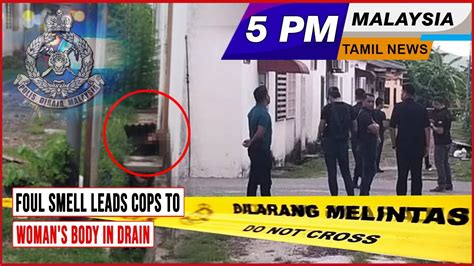 MALAYSIA TAMIL NEWS 5PM 07 05 23 Foul Smell Leads Cops To Woman S Body