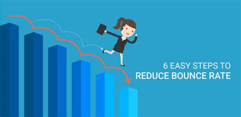 6 Easy Steps To Reduce Bounce Rate