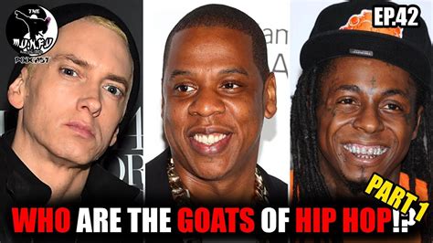 Eminem Jay Z Lil Wayne The Goats Of Hip Hop Part Munfu Podcast