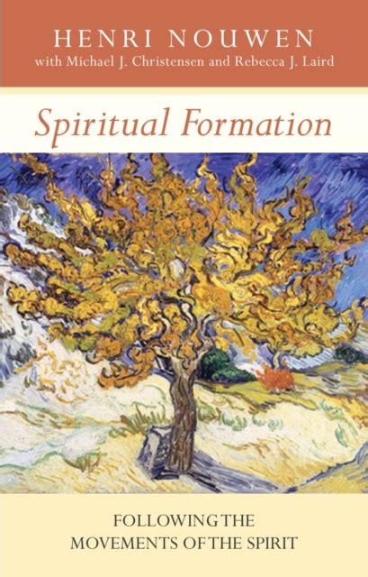 Spiritual Formation Following The Movements Of The Spirit