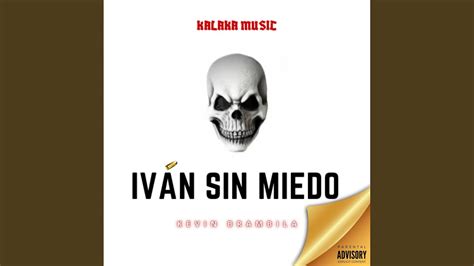 Iván Sin Miedo YouTube