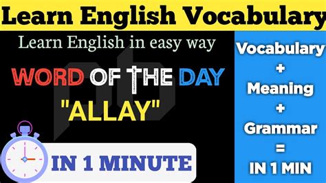 Allay Meaning in English | Learn vocabulary | Grammar and synonyms ...