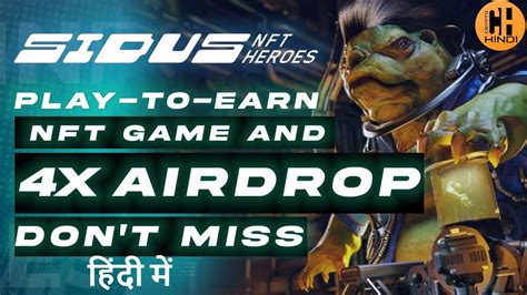 Sidus NFT Heroes Project Review Details On 4 Big Airdrops To Get