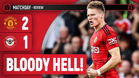 McTominay WINS IT Manchester United Vs Brentford Match Review