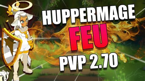 HUPPERMAGE FEU PVP PLUS OPTI POSSIBLE Dofus 2 70 YouTube