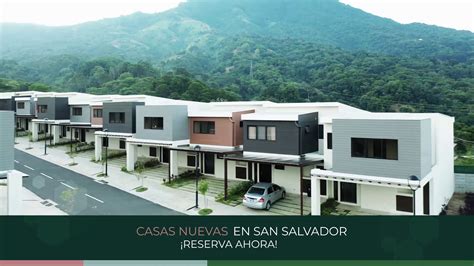 Casas Nuevas En San Salvador Youtube