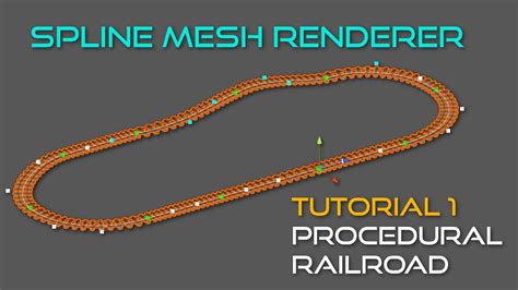 Spline Mesh Renderer V Tutorial Railroad Unity D Youtube