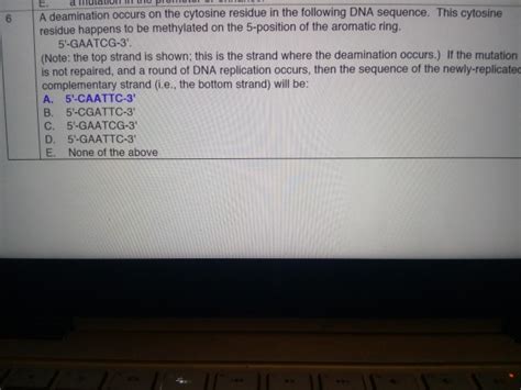 Solved E.à f 6 A deamination occurs on the cytosine residue | Chegg.com