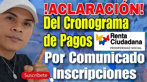 Aclaracion De Pagos Por Comunicado Inscripciones Renta Ciudadana