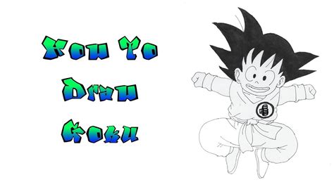 How To Draw Kid Goku Step By Step Easy / How To Draw Goku From ...