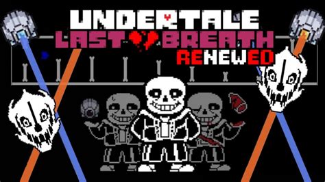 Undertale Last Breath Renewed Phase