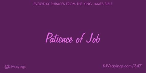 Patience of Job - King James Bible (KJV) sayings