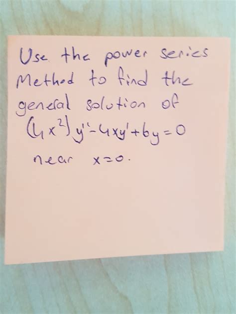 Solved Use The Power Series Method To Find The General