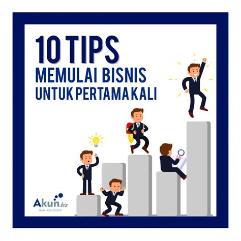 10 Tips Memulai Bisnis Untuk Pertama Kali