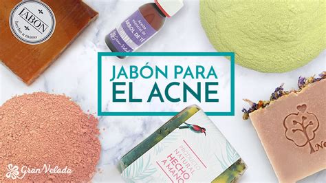 Jabon Para El Acne Recetas Naturales Faciles De Hacer