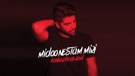 Xaniar Khosravi Midoonestam Miri Official Audio Youtube