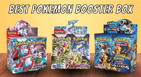 Best Pokemon Booster Box To Buy In 2024 [top 5 Choices]