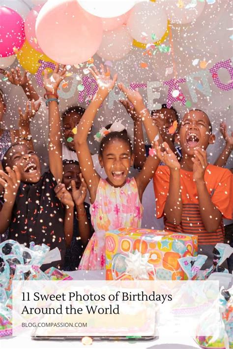 11 Sweet Photos Of Birthdays Around The World Compassion International Blog