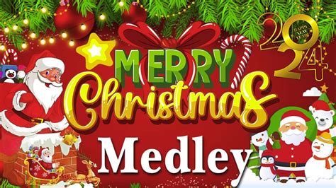 Christmas Songs Nonstop Medley 2024 Top Christmas Songs Of All Time