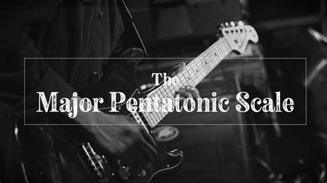 Major Pentatonic Scale