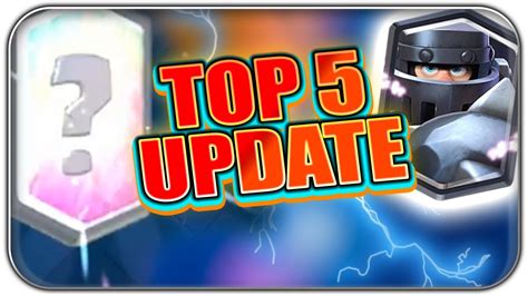 Neue LegendÄre Animation Neue Karten 🥇 Top 5 Die Besten Änderung Am Update Clash Royale